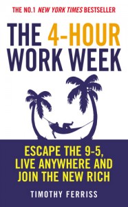 Timothy Ferriss : The Four Hour Work Week