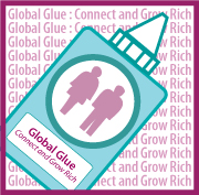 Global Glue : Connect and Grow Rich